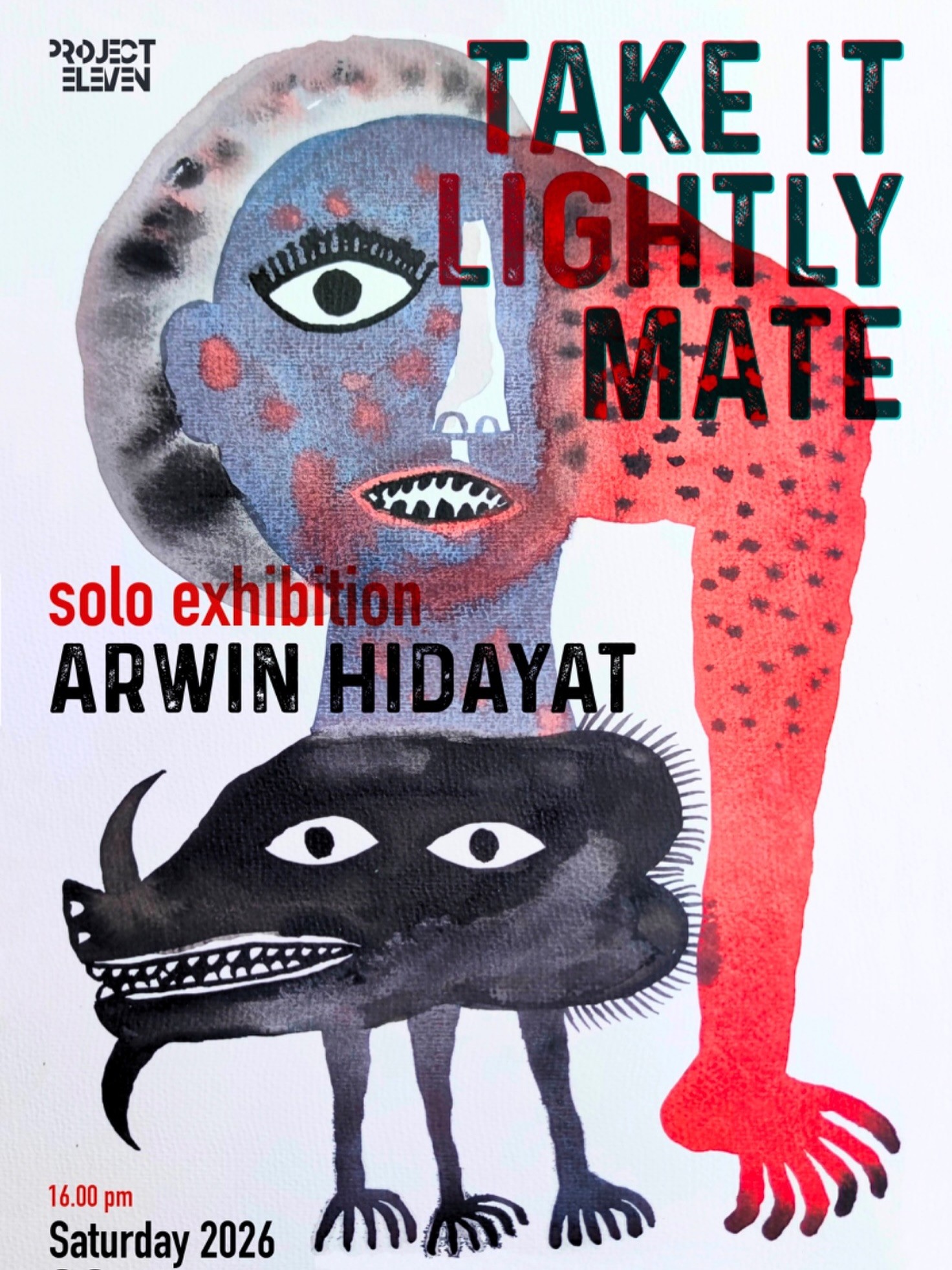 Take It Lightly Mate — exhibition poster by Arwin Hidayat